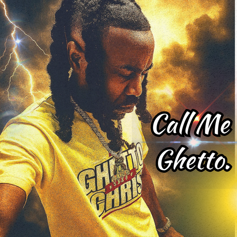Call Me Ghetto_